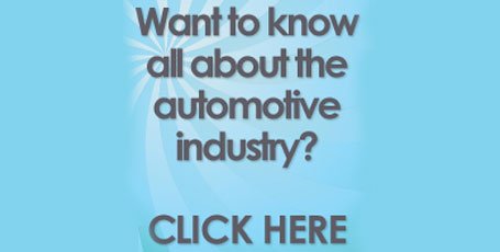 Want to know all about the Automotive Industry?
